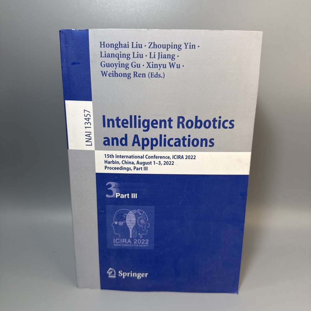 Intelligent Robotics and Applications: 15th International Conference, ICIRA 2022
